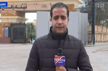 كريم كمال مراسل قناة «إكسترا نيوز» من معبر رفح البري