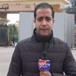 كريم كمال مراسل قناة «إكسترا نيوز» من معبر رفح البري