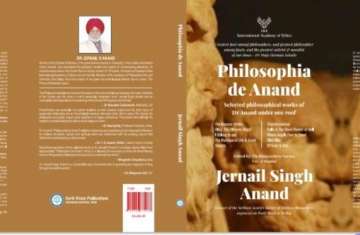 Dr. Jernail S. Anand’s Magnum Opus ‘Philosophia de Anand’